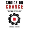 Choice or Chance: Understanding Your Locus of Control and Why It Matters