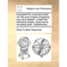 A Present for a Servant-Maid. Or, the Sure Means of Gaining Love and Esteem. Under the Following Heads: Observance. Avoiding Sloth. Sluttishness. ...