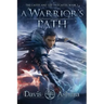 A Warrior's Path: The Castes and the OutCastes, Book 1