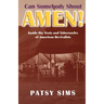 Can Somebody Shout Amen! Inside the Tents and Tabernacles of American Revivalists