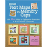 From Text Maps to Memory Caps: 100 More Ways to Differentiate Instruction in K-12 Inclusive Classrooms