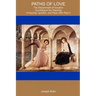 Paths Of Love: The Discernment Of Vocation According To Aquinas, Ignatius, And Pope John Paul II