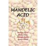 Mandelic Acid: Aha