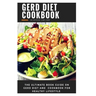 Gerd Diet Cookbook: The ultimate book guide on gerd diet and cookbook for healthy lifestyle