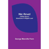 Nic Revel: A White Slave's Adventures in Alligator Land