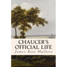 Chaucer's Official Life