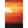 Loving Father, I Thank You for This Day