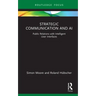 Strategic Communication and AI: Public Relations with Intelligent User Interfaces
