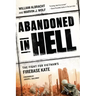 Abandoned in Hell: The Fight for Vietnam's Firebase Kate