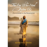 The One Who Stood Before Us: Eyewitnesses to the Resurrection
