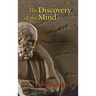 The Discovery of the Mind: The Greek Origins of European Thought