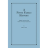 A Fitch Family History: English Ancestors of the Fitches of Colonial Connecticut