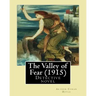 The Valley of Fear (1915) By: Arthur Conan Doyle: Detective novel, Series Sherlock Holmes