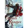 Denali Ranger: A Life of Drama and Adventure on America's Tallest Peak