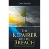 The Repairer of the Breach: Returning to Our Heavenly Father