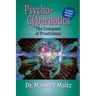 Psycho-Cybernetics Conquest of Frustration