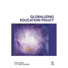 Globalizing Education Policy