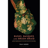 Busks, Basques and Brush-Braid: British Dressmaking in the 18th and 19th Centuries