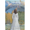 Runaway River: The Bitterroot Mountains Series