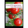 A to Z Gardening for Beginners