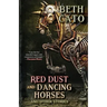 Red Dust and Dancing Horses and Other Stories
