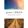 greater FOCUS: 6 Month Journal Companion To greater FOCUS