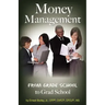 Money Management: From Grade School to Grad School