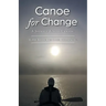 Canoe for Change: A Journey Across Canada