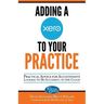 Adding a Xero to Your Practice: Practical Advice for Accountants Looking to Be Successful in the Cloud