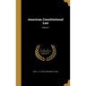 American Constitutional Law; Volume 1