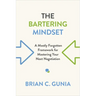 The Bartering Mindset: A Mostly Forgotten Framework for Mastering Your Next Negotiation