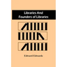 Libraries And Founders Of Libraries