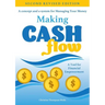 Making Cash Flow: A concept and a system for Managing Your Money