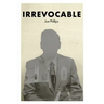 Irrevocable