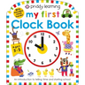 Priddy Learning: My First Clock Book: An Introduction to Telling Time and Starting School
