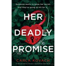 Her Deadly Promise: An absolutely gripping and totally unputdownable crime thriller