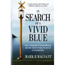 In Search of a Vivid Blue: How a diagnosis of schizoaffective disorder doesn't mean the end of a functional life.