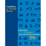 Guidelines for Nursing Homes Ergonomics for the Prevention of Musculoskeletal Disorders