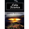 Fake Science: Science Without Basis