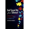 God Saved Me From Silence!