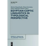 Egyptian-Coptic Linguistics in Typological Perspective
