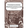 Understanding Dispensationalism