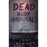 Dead Body Disposal