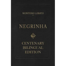 Negrinha - Centenary Bilingual Edition: & the 1920 first edition facsimile