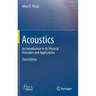 Acoustics: An Introduction to Its Physical Principles and Applications