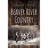 Beaver River Country: An Adirondack History