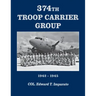 374th Troop Carrier Group: 1942-1945