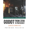 Godot from Zero to Proficiency (Beginner): A step-by-step guide to code your game with Godot
