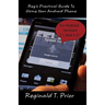 Reg's Practical Guide To Using Your Android Phone