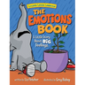 The Emotions Book: A Little Story About BIG Feelings